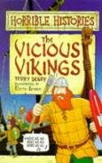 The Vicious Vikings : ( Horrible Histories )