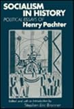 Socialism in history : political essays of Henry Pachter