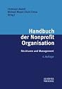 Handbuch der Nonprofit Organisation: Strukturen und Management