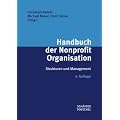 Handbuch der Nonprofit Organisation: Strukturen und Management