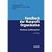 Handbuch der Nonprofit Organisation: Strukturen und Management