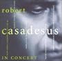 Robert Casadesus In Concert