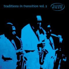 JAZZIZ TRADITIONS IN TRANSITION APRIL 2004