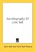 Autobiography Of John Ball (Paperback)