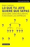 Lo que tu jefe quiere que sepas / What Your Boss Wants You to Know (Spanish Edition)