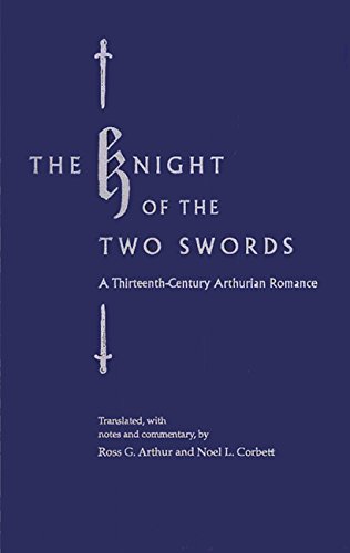 The Knight of the Two Swords: A Thirteenth-Century Arthurian RomanceFrom University Press of Florida