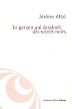 Revue Stéphane Million  / Le garçon qui dessinait des soleils noirs : Suivi de La nuit verte et La solitude exécutée