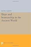 Ships and seamanship in the ancient world