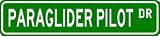 PARAGLIDER PILOT Street Sign ~ Custom Aluminum Street Signs