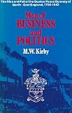 Men of business and politics : the rise and fall of the Quaker Pease dynasty of North-East England, 1700-1943