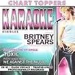 Chart Toppers: Karaoke Singles - Britney Spears