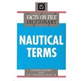 The Facts on File Dictionary of Nautical Terms