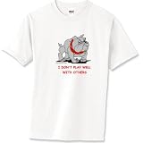 don't play well with others T-Shirt Standard Cotton