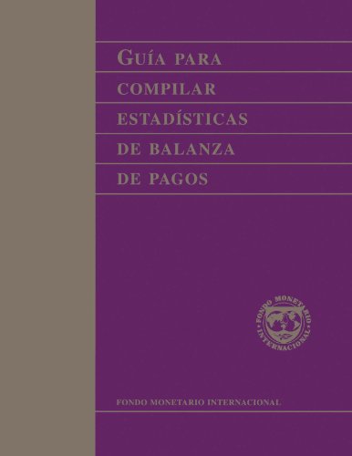 Guía para compilar estadísticas de balanza de pagos: (Spanish Edition)