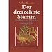 Der dreizehnte Stamm. Das Reic