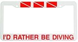 LICENSE PLATE FRAME - ID RATHER BE DIVING