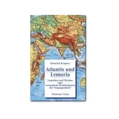 Atlantis Lemuria: Legenden und Mythen oder versunkene Hochkulturen der Vergangenheit?
