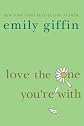 Love the One You're With