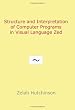 Structure and Interpretation of Computer Programs in Visual Language Zed