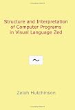Structure and Interpretation of Computer Programs in Visual Language Zed