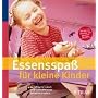 Essensspa� f�r kleine Kinder: So schmeckts auch Gem�semuffeln und Schleckerm�ulern