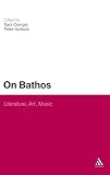 On bathos : literature, art, music