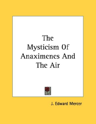The Mysticism of Anaximenes and the Air