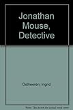 Jonathan Mouse, detective