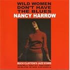 Nancy Harrow w Buck Clayton Jazz Stars : Wild Women Don't Have the Blues by Buddy Tate and Kenny Burrell