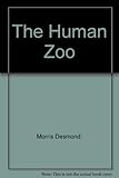 The human zoo