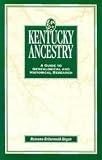 Kentucky Ancestry 6th (sixth) edition Text Only