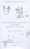 Cover of The Superior Person's Second Book of Words by Peter Bowler 0747561842
