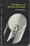 The history of medical education : an international symposium held February 5-9, 1968