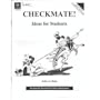 Checkmate: Ideas for Students