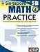 Singapore Math Practice, Level 5B, Grade 6