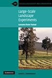 Large-scale landscape experiments : lessons from Tumut