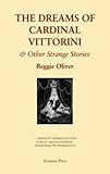 The dreams of Cardinal Vittorini & other strange stories