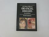 A colour atlas of orofacial diseases