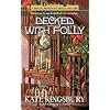 Decked with Folly