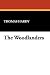 The Woodlanders (Hardcover)