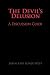 The Devil's Delusion, A Discussion Guide