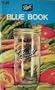 Blue Book; Easy Guide to Tasty, Thrifty Canning and Freezing