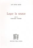 Loger la source : Suivi de Derniers po�mes