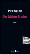 Der kleine Bruder. Roman