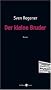 Der kleine Bruder: Roman