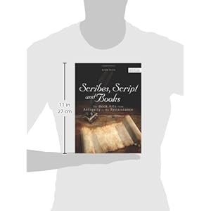 Scribes, Script, and Books (ALA Classics)