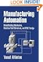 Manufacturing Automation: Metal Cutting Mechanics, Machine Tool Vibrations, and CNC Design