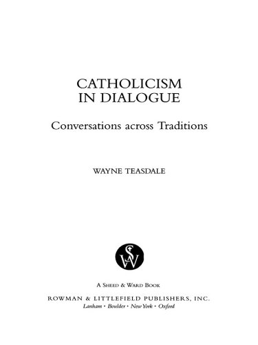 Catholicism in Dialogue: Conversations Across Traditions (Catholic Studies)