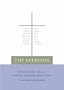 The Everyday: Benedictine Life at Mount Saviour Monastery (Home Use)