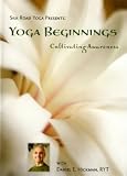 Yoga Beginnings - Cultivating Awareness